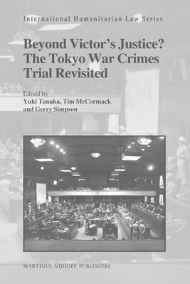 ISBN 9789004203037 Beyond Victor's Justice? the Tokyo War Crimes Trial Revisited/MARTINUS NIJHOFF PUBL/Yuki Tanaka 本・雑誌・コミック 画像