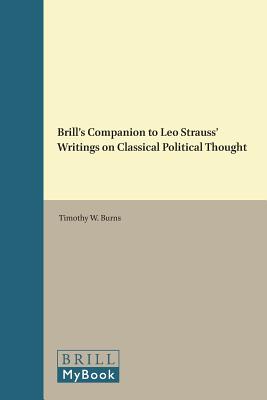 ISBN 9789004243354 Brill's Companion to Leo Strauss' Writings on Classical Political Thought/BRILL ACADEMIC PUB/Timothy W. Burns 本・雑誌・コミック 画像