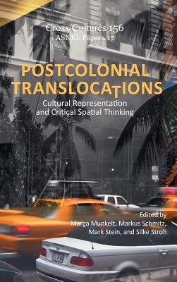 ISBN 9789042036314 Postcolonial Translocations: Cultural Representation and Critical Spatial Thinking/BRILL ACADEMIC PUB/Marga Munkelt 本・雑誌・コミック 画像