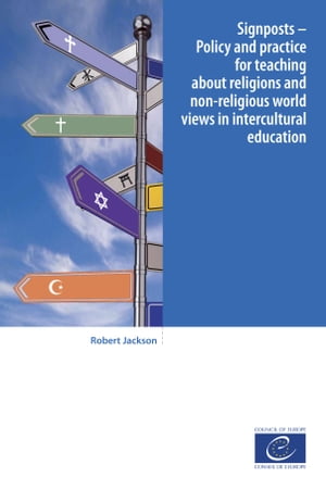 ISBN 9789287179142 Signposts - Policy and practice for teaching about religions and non-religious world views in intercultural education Robert Jackson 本・雑誌・コミック 画像