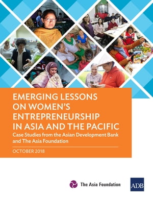 ISBN 9789292613525 Emerging Lessons on Women's Entrepreneurship in Asia and the PacificCase Studies from the Asian Development Bank and The Asia Foundation Asian Development Bank 本・雑誌・コミック 画像