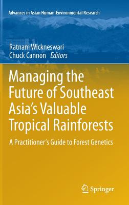 ISBN 9789400721746 Managing the Future of Southeast Asia's Valuable Tropical Rainforests: A Practitioner's Guide to For 2011/SPRINGER NATURE/Ratnam Wickneswari 本・雑誌・コミック 画像