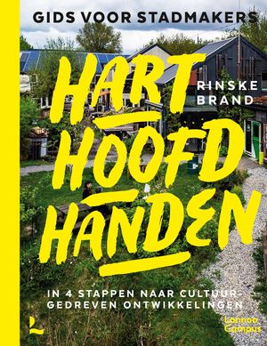 ISBN 9789401442978 Hart hoofd handen - gids voor stadmakers In 4 stappen naar cultuurgedreven ontwikkelingen Rinske Brand 本・雑誌・コミック 画像