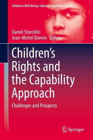 ISBN 9789401790901 Children’s Rights and the Capability ApproachChallenges and Prospects 本・雑誌・コミック 画像