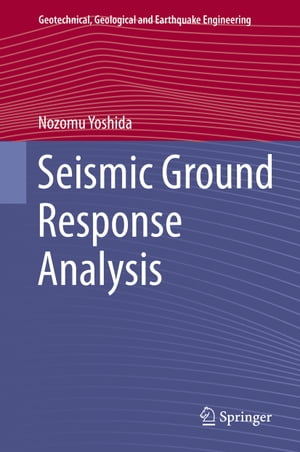 ISBN 9789401794596 Seismic Ground Response Analysis 本・雑誌・コミック 画像