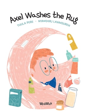 ISBN 9789523574687 Axel Washes the Rug Tuula Pere 本・雑誌・コミック 画像