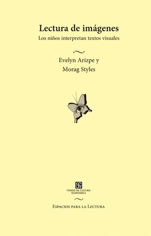 ISBN 9789681673536 Lectura De Imagenes Los Ninos Interpretan Textos (Interpreting Children's Art) / Evelyn Arizpe 本・雑誌・コミック 画像