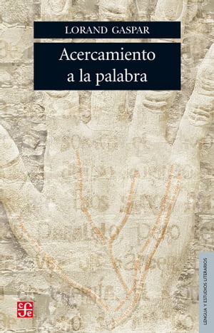 ISBN 9789681679156 Acercamiento a la Palabra/FONDO DE CULTURA ENCONIMICA US/Lorand Gaspar 本・雑誌・コミック 画像