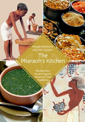 ISBN 9789774163104 The Pharaoh's Kitchen: Recipes from Ancient Egypt's Enduring Food Traditions/AMER UNIV IN CAIRO PR/Magda Mehdawy 本・雑誌・コミック 画像