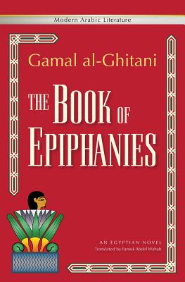 ISBN 9789774165467 The Book of Epiphanies/AMER UNIV IN CAIRO PR/Gamal Al-Ghitani 本・雑誌・コミック 画像