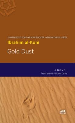 ISBN 9789774167393 Gold Dust/AMER UNIV IN CAIRO PR/Ibrahim Al-Koni 本・雑誌・コミック 画像