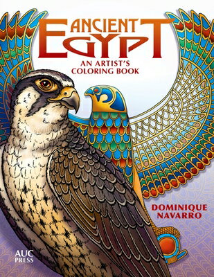 ISBN 9789774167652 Ancient Egypt: An Artist's Coloring Book/AMER UNIV IN CAIRO PR/Dominique Navarro 本・雑誌・コミック 画像