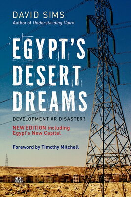 ISBN 9789774168574 Egypt's Desert Dreams: Development or Disaster? (New Edition) Revised/AMER UNIV IN CAIRO PR/David Sims 本・雑誌・コミック 画像