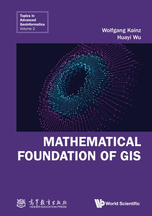 ISBN 9789811292873 Mathematical Foundation of GIS Wolfgang Kainz 本・雑誌・コミック 画像