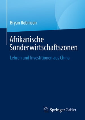 ISBN 9789811959776 Afrikanische Sonderwirtschaftszonen Lehren und Investitionen aus China Bryan Robinson 本・雑誌・コミック 画像