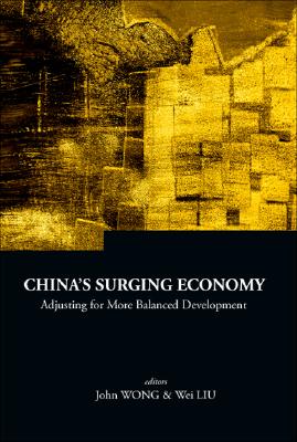 ISBN 9789812706270 China's Surging Economy: Adjusting for More Balanced Development/WORLD SCIENTIFIC PUB CO INC/John Wong 本・雑誌・コミック 画像