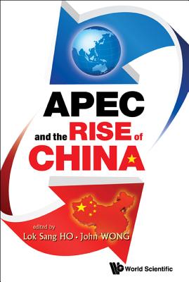 ISBN 9789814329408 Apec and the Rise of China/WORLD SCIENTIFIC PUB CO INC/John Wong 本・雑誌・コミック 画像