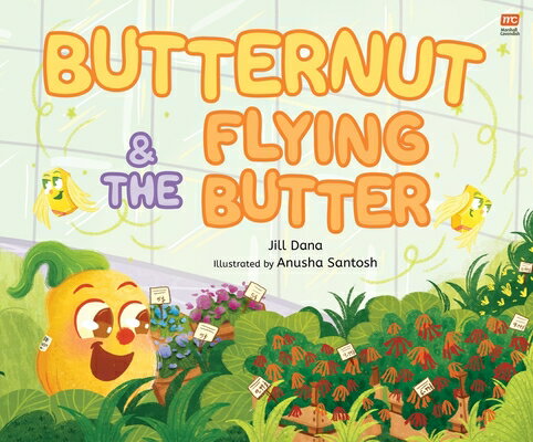 ISBN 9789815066623 Butternut and the Flying Butter/MARSHALL CAVENDISH CHILDREN/Jill Dana 本・雑誌・コミック 画像