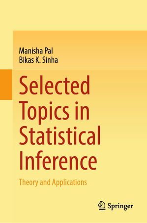 ISBN 9789819725915 Selected Topics in Statistical Inference Theory and Applications Manisha Pal 本・雑誌・コミック 画像