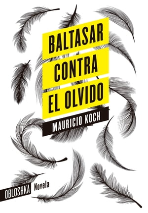 ISBN 9789874752949 Baltasar contra el olvido Mauricio Koch 本・雑誌・コミック 画像