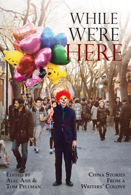 ISBN 9789888273768 While We're Here/EARNSHAW BOOKS LTD/Alec Ash 本・雑誌・コミック 画像