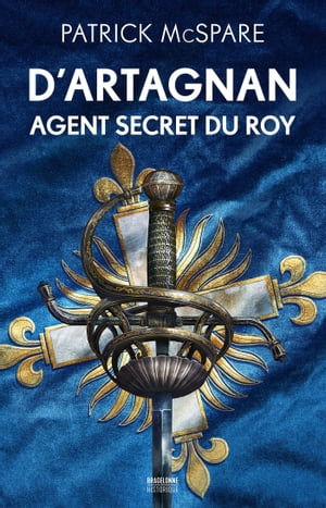 ISBN 9791028121594 D'Artagnan, agent secret du Roy Patrick McSpare 本・雑誌・コミック 画像