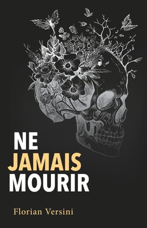 ISBN 9791040539278 Ne jamais mourir Florian Versini 本・雑誌・コミック 画像