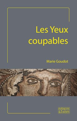 ISBN 9791094176160 Les Yeux coupables Marie Goudot 本・雑誌・コミック 画像