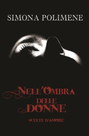 ISBN 9791220026130 Nell'ombra delle donnescelte d'amore simona polimene 本・雑誌・コミック 画像