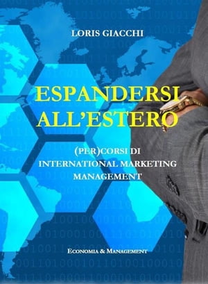 ISBN 9791221412178 Espandersi all'estero. Per corsi di international marketing management. Per corsi di international marketing management Loris Giacchi 本・雑誌・コミック 画像