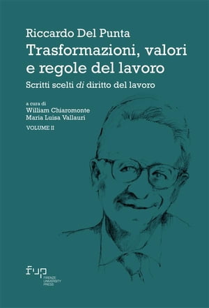 ISBN 9791221502732 Trasformazioni, valori e regole del lavoro Scritti scelti di diritto del lavoro - Volume II Riccardo Del Punta 本・雑誌・コミック 画像