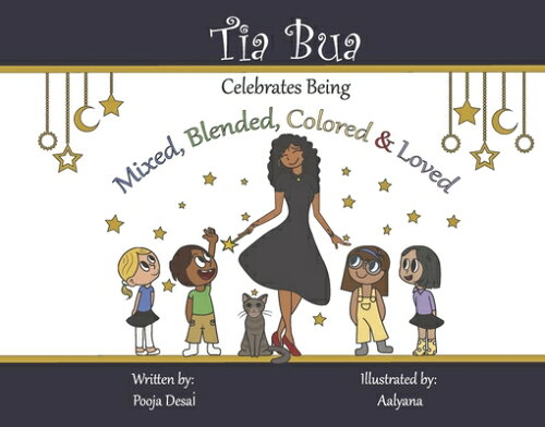 ISBN 9798350964820 Tia Bua Celebrates Being Mixed, Blended, Colored and Loved/BOOKBABY/Pooja Desai 本・雑誌・コミック 画像