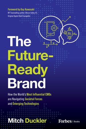 ISBN 9798887501789 The Future-Ready Brand How the World's Most Influential CMOs are Navigating Societal Forces and Emerging Technologies Mitch Duckler 本・雑誌・コミック 画像