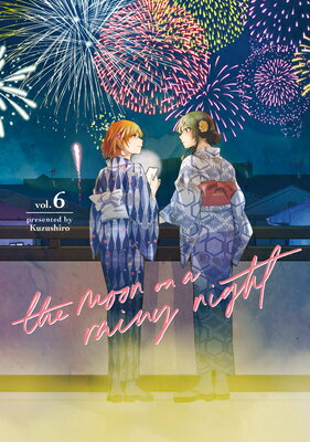 ISBN 9798888773116 The Moon on a Rainy Night 6/KODANSHA COMICS/Kuzushiro 本・雑誌・コミック 画像