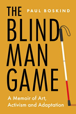 ISBN 9798891382077 The Blind Man Game: A Memoir of Art, Activism and Adaptation/AMPLIFY PUB GROUP/Paul Boskind 本・雑誌・コミック 画像