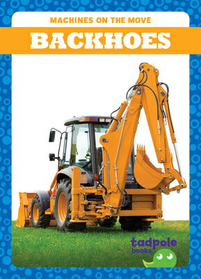 ISBN 9798892135832 Backhoes/TADPOLE BOOKS/Jenna Lee Gleisner 本・雑誌・コミック 画像