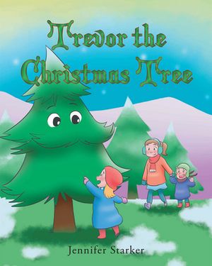 ISBN 9798893082166 Trevor the Christmas Tree Jennifer Starker 本・雑誌・コミック 画像