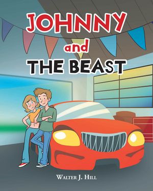 ISBN 9798893156256 Johnny and The Beast Walter J. Hill 本・雑誌・コミック 画像