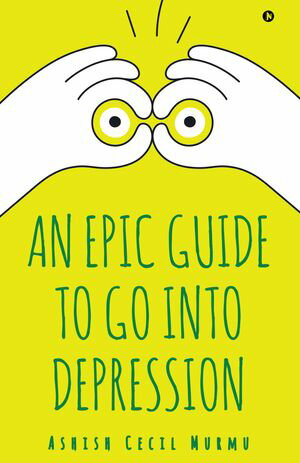 ISBN 9798895442654 An Epic Guide to Go into Depression Ashish Cecil Murmu 本・雑誌・コミック 画像