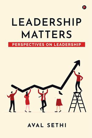 ISBN 9798895445310 Leadership Matters Perspectives on Leadership Aval Sethi 本・雑誌・コミック 画像