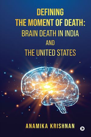 ISBN 9798896103295 Defining The Moment Of Death: Brain Death In India And The United States Anamika Krishnan 本・雑誌・コミック 画像