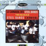 EAN 3298490650639 Le Carnaval Des Steel Bands Trinidad CD・DVD 画像