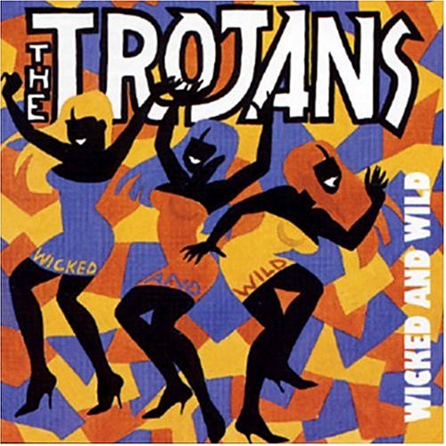 EAN 3307516223822 Wicked & Wild / The Trojans CD・DVD 画像