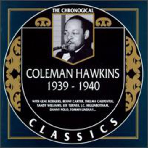 EAN 3307517063427 Classics 1939 / Coleman Hawkins CD・DVD 画像
