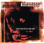 EAN 3700193313020 Dub Plate Style 1990 / Manasseh CD・DVD 画像