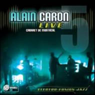 EAN 3760145928108 Alain Caron アランカロン / Live: Cabaret De Montreal 輸入盤 CD・DVD 画像