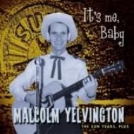 EAN 4000127167576 Malcolm It’s Me Baby－Sun Years Plus MalcolmYelvington CD・DVD 画像
