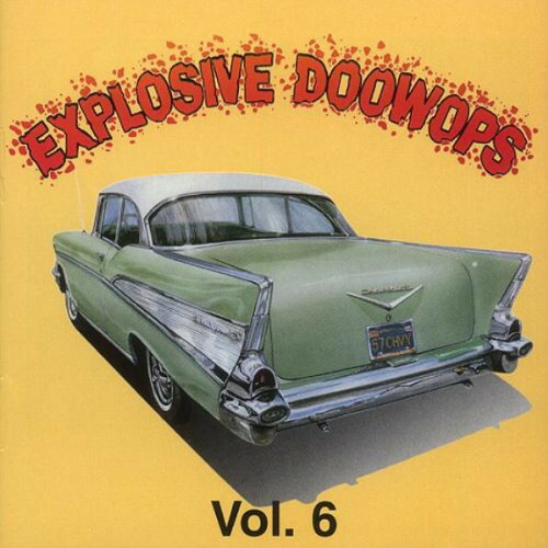 EAN 4001043550305 Vol． 6－Explosive Doo Wops ExplosiveDooWops CD・DVD 画像