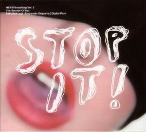 EAN 4015698079128 Heavybreathing 3 Sounds of Sex： Stop It CD・DVD 画像