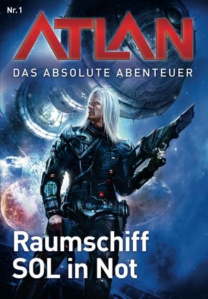 EAN 4194794604905 Atlan - Das absolute Abenteuer 1: Raumschiff SOL in Not William Voltz 本・雑誌・コミック 画像